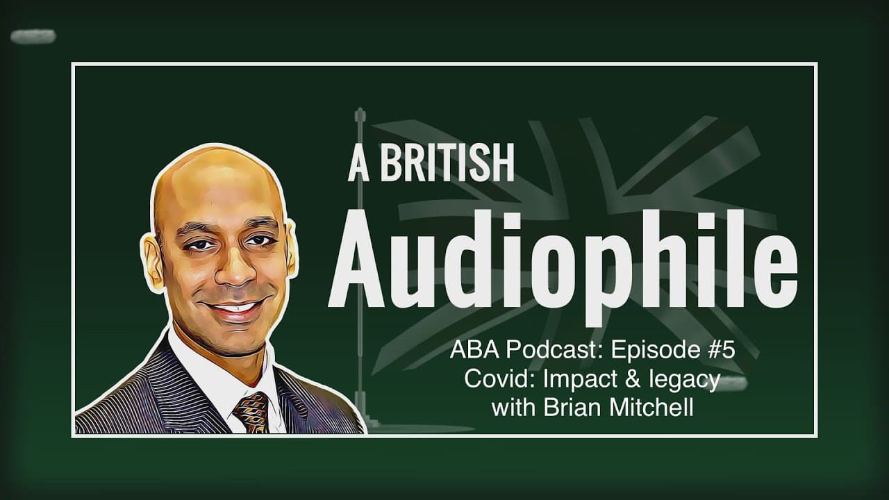 A British Audiophile Podcast 5