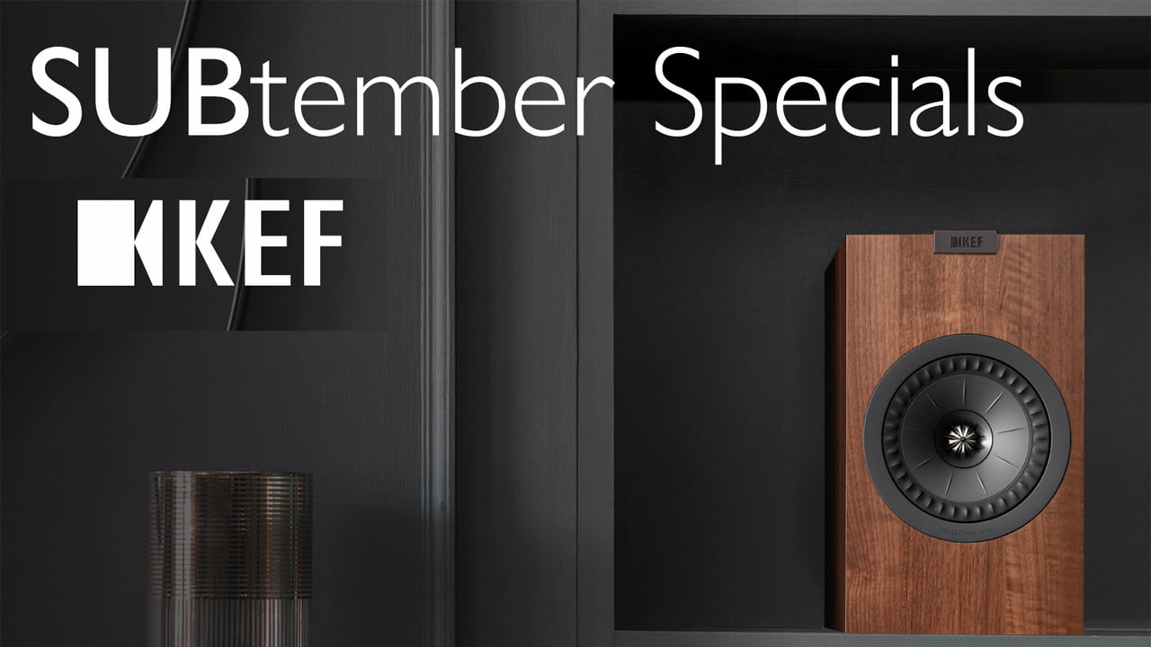 KEF Subtember (September) Specials 2023